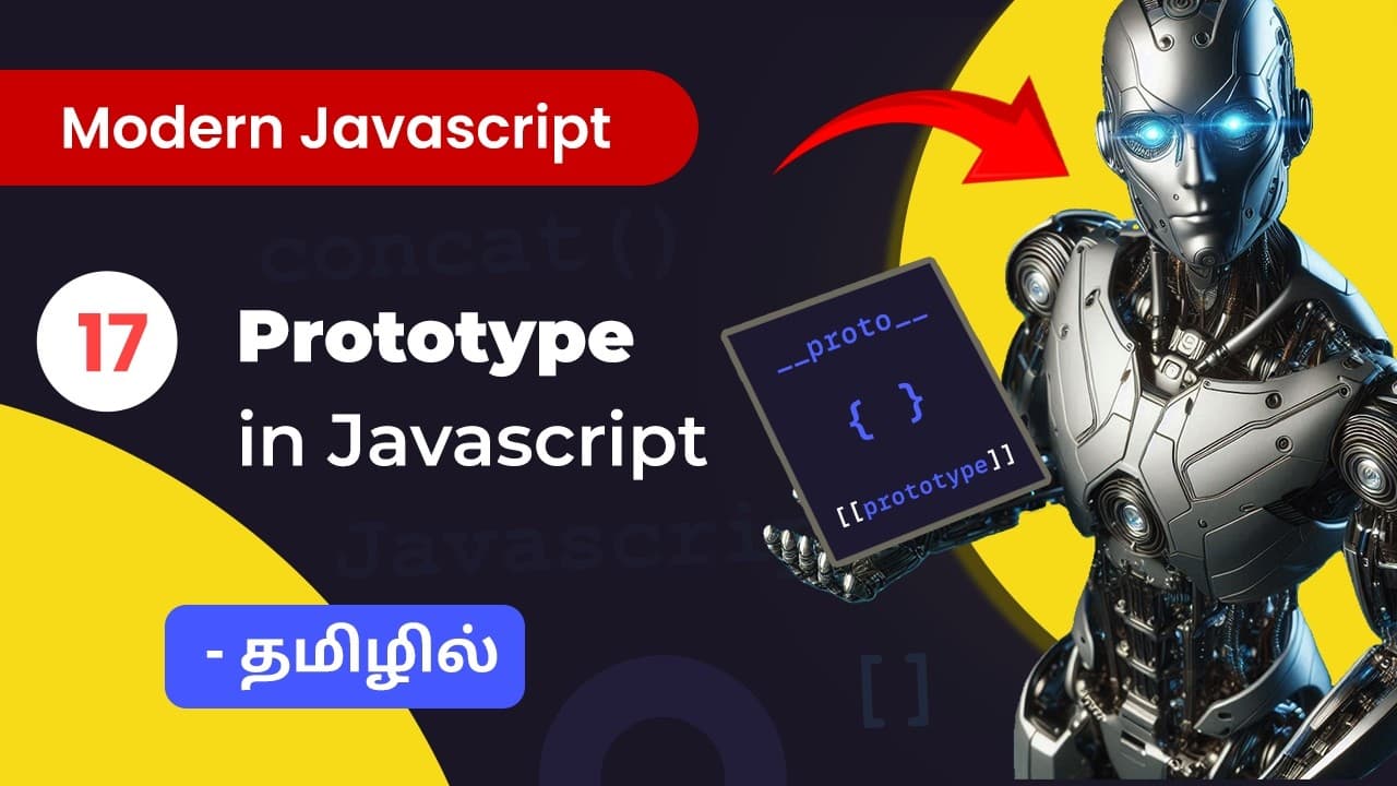 #17 - Javascript Prototype in Tamil - (தமிழில்) |  Modern JavaScript in Tamil