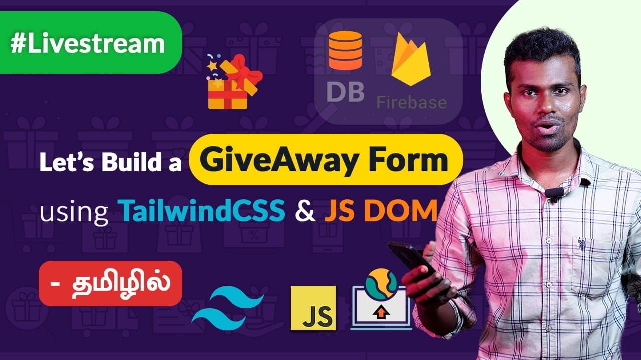 🔴 Building Giveway app (Part 2) using Javascript DOM & Firebase - Building Practical Apps in Tamil